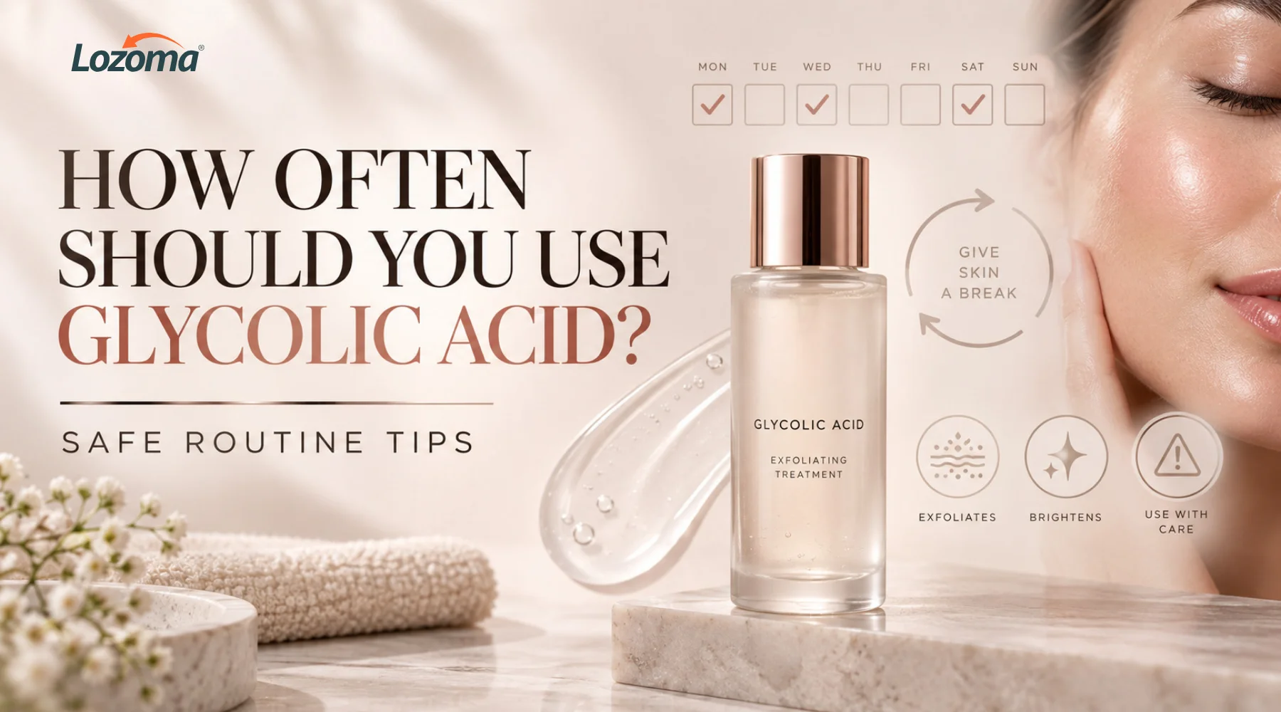 How Often Should You Use Glycolic Acid? Safe Routine Tips